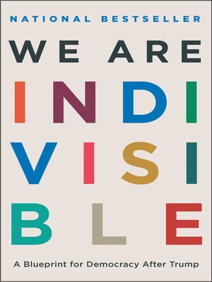 cover image of We Are Indivisible: a Blueprint for Democracy After Trump